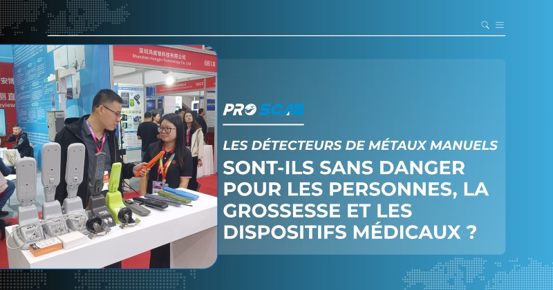 Les détecteurs de métaux manuels sont-ils sans danger pour les personnes, la grossesse et les dispositifs médicaux ?
